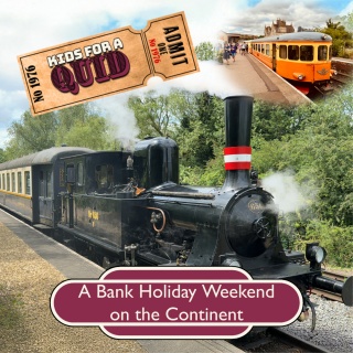 A Bank Holiday Weekend on the Continent